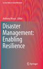 Disaster Management: Enabling Resilience (Lecture Notes in Social Networks) By Anthony Masys (Editor) Cover Image