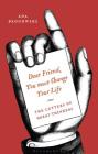 'Dear Friend, You Must Change Your Life': The Letters of Great Thinkers Cover Image