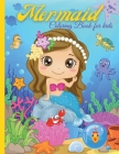 Mermaid Coloring Book For Kids: Amazing Coloring & Activity Book with Pretty Mermaids for Kids Ages 4 - 8 / 47 Unique Coloring Pages / Perfect Gift By Amelia Barbra Faith Cover Image