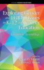 Exploring Gender and LGBTQ Issues in K-12 and Teacher Education: A Rainbow Assemblage (Research in Queer Studies) Cover Image
