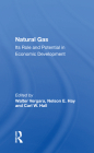 Natural Gas: Its Role and Potential in Economic Development By Walter Vergara (Editor) Cover Image