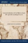 Lettre de la duchesse de LaValliere a Louis XIV: précédée ďun abrégé de sa vie By Adrien Blin De Sainmore Cover Image