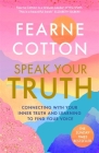 Speak Your Truth By Fearne Cotton Cover Image