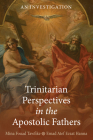 Trinitarian Perspectives in the Apostolic Fathers Cover Image
