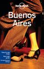Lonely Planet Buenos Aires By Lonely Planet, Sandra Bao Cover Image