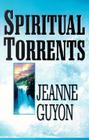 Spiritual Torrents By Jeanne Guyon Cover Image