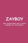 Zayboy and Adventures with Jesus: Sword of the Spirit Cover Image