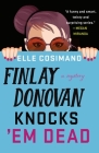 Finlay Donovan Knocks 'Em Dead: A Novel (The Finlay Donovan Series #2) By Elle Cosimano Cover Image