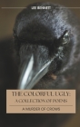The Colorful Ugly The Murder of Crows: A Collection of Poetry Cover Image
