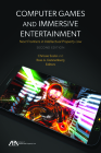 Computer Games and Immersive Entertainment: Next Frontiers in Intellectual Property Law, Second Edition Cover Image