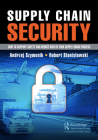 Supply Chain Security: How to Support Safety and Reduce Risk In Your Supply Chain Process Cover Image