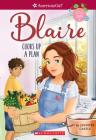 Blaire Cooks Up a Plan (American Girl: Girl of the Year 2019, Book 2) By Jennifer Castle Cover Image