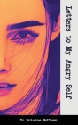 Letters to My Angry Self By De'andrea Matthews Cover Image