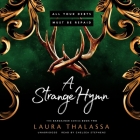A Strange Hymn By Laura Thalassa, Chelsea Stephens (Read by) Cover Image