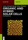 Organic and Hybrid Solar Cells: An Introduction (de Gruyter Textbook) Cover Image