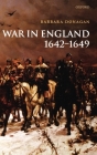 War in England 1642-1649 By Barbara Donagan Cover Image