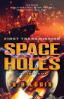 Space Holes (Large Print Edition): First Transmission Cover Image