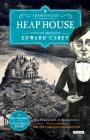 Heap House: Book One By Edward Carey Cover Image