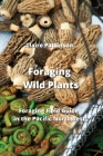 Foraging Wild Plants: Foraging Field Guide in the Pacific Northwest By Claire Pattinson Cover Image