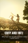 enfp аnd infj: Why enfp аnd infj personalities make а good match By Life Management Cover Image