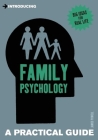 Introducing Family Psychology: A Practical Guide By James Powell Cover Image
