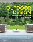 Outdoor Design: Projects and Plans for a Stylish Garden Cover Image