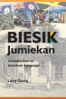 Biesik Jumiekan: Introduction to Jamaican Language Cover Image