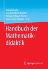 Handbuch Der Mathematikdidaktik By Regina Bruder (Editor), Lisa Hefendehl-Hebeker (Editor), Barbara Schmidt-Thieme (Editor) Cover Image