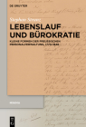 Lebenslauf Und Bürokratie: Kleine Formen Der Preußischen Personalverwaltung, 1770-1848 (Minima #3) Cover Image