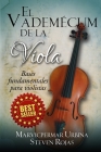 El Vademécum de la Viola: Bases fundamentales para violistas By Steven Rojas, Marvicpermar Urbina Cover Image