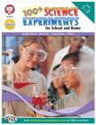 100+ Science Experiments for School and Home, Grades 5 - 8 Cover Image