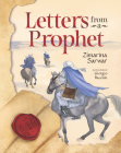 Letters from a Prophet By Zimarina Sarwar, Bacchin Giorgio (Illustrator), Jannah Haque (Designed by) Cover Image