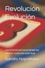 Revolución Evolución: crecimiento personal despertar interior evolución espiritual Cover Image