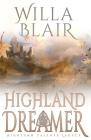 Highland Dreamer By Willa Blair Cover Image