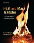 Heat and Mass Transfer: Fundamentals & Applications Cover Image
