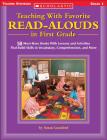 Teaching With Favorite Read-alouds In First Grade: 50 Must-Have Books With Lessons and Activities That Build Skills in Vocabular Cover Image