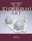 3D Origami Art By Jun Mitani Cover Image