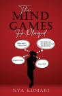 The Mind Games He Played By Nya Kumari Cover Image