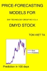 Price-Forecasting Models for Dmy Technology Group Inc II Cl A DMYD Stock By Ton Viet Ta Cover Image