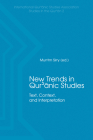 New Trends in Qur'ānic Studies: Text, Context, and Interpretation By Mun'im Sirry Cover Image