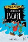 The Great Drain Escape (Pocket Pirates #2) Cover Image