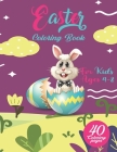 Easter Coloring Book for Kids Ages 4-8: Funny, And Amazing Easter day Coloring Book - Unique And High Quality Images Coloring Pages Book for kids - 40 Cover Image