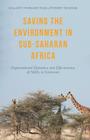 Saving the Environment in Sub-Saharan Africa: Organizational Dynamics and Effectiveness of Ngos in Cameroon Cover Image