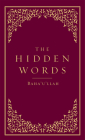 The Hidden Words By Baha'u'llah, Shoghi Effendi (Translated by) Cover Image