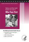 Medicare and Other Health Benefits: Your Guide to Who Pays First By Centers For Medicare Medicaid Services, U. S. Department of Heal Human Services Cover Image