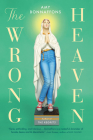 The Wrong Heaven By Amy Bonnaffons Cover Image