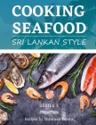 Cooking Seafood: Sri Lankan Style Cover Image