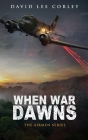 When War Dawns By David Lee Corley Cover Image