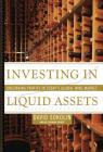 Investing in Liquid Assets: Uncorking Profits in Today's Global Wine Market By David Sokolin, Alexandra Bruce Cover Image