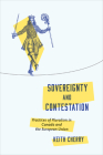 Sovereignty and Contestation: Practices of Pluralism in Canada and the European Union Cover Image